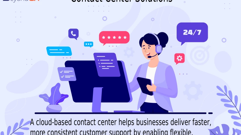 Contact Center Solutions: Building Smarter, Scalable Customer Support Operations